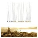Ituana - Chill In Saint Tropez