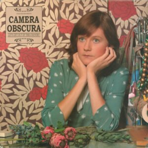 CAMERA OBSCURA - Let's Get Out of This County