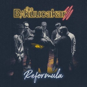 THE BAKUUCAKAR - Reformula