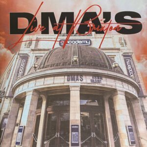 DMA'S - Live At Brixton