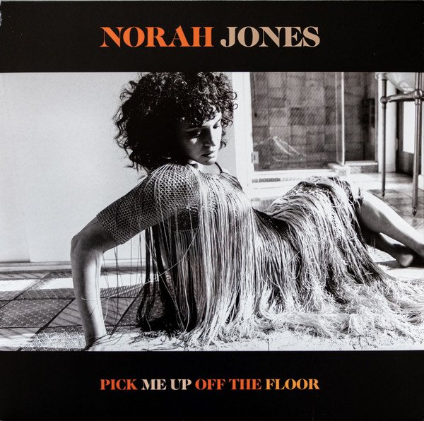 NORAH JONES - Pick Me Up Off The Floor