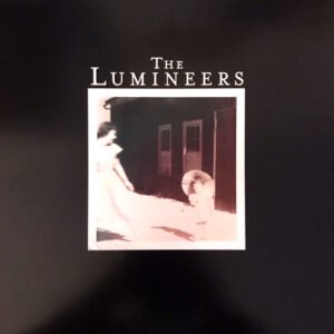 LUMINEERS - The Lumineers