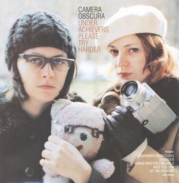 CAMERA OBSCURA - Underachievers Please Try Hard