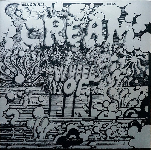 CREAM - Wheels Of Fire