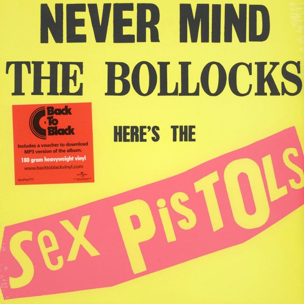 SEX PISTOLS - Never Mind The Bollocks