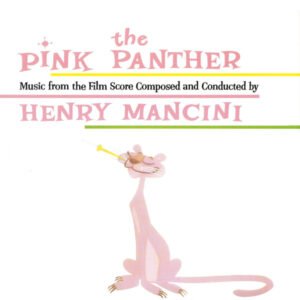 THE PINK PANTHER - Henry Mancini