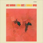 STAN GETZ & CHARLIE BYRD - Jazz Samba (Color)