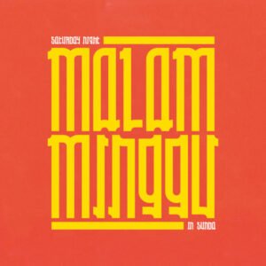 MALAM MINGGU: SATURDAY NIGHT IN SUNDA - Various