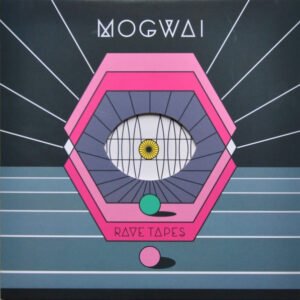 MOGWAI - Rave Tapes