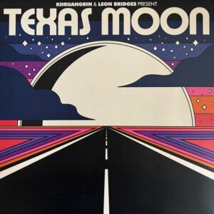 KHRUANGBIN & LEON BRIDGES - Texas Moon