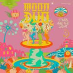 MOON DUO - Stars Are The Light