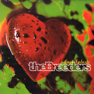 BREEDERS - Last Splash