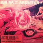 SUN RA - Jazz In Silhouette (WaxTime)