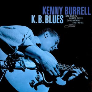 KENNY BURRELL - K.B. Blues