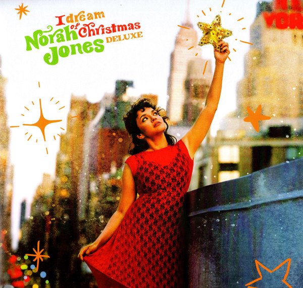 NORAH JONES - I Dream Of Christmas (Deluxe)
