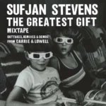SUFJAN STEVENS - Greatest Gift