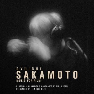 RYUICHI SAKAMOTO: Music For Film