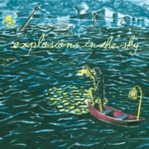 EXPLOSION IN THE SKY - All Of A Sudden