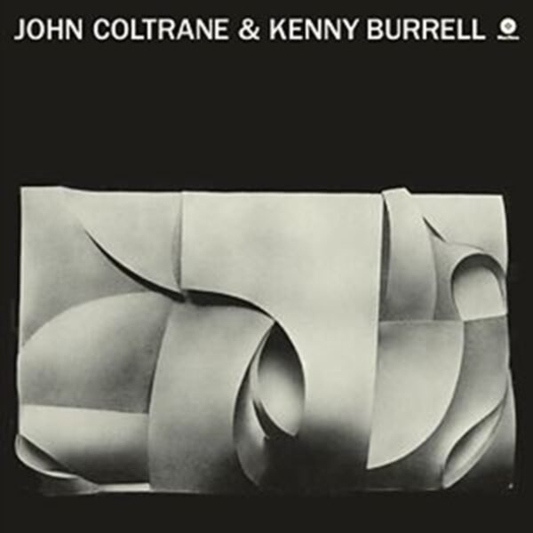 JOHN COLTRANE - John Coltrane & Kenny Burrell