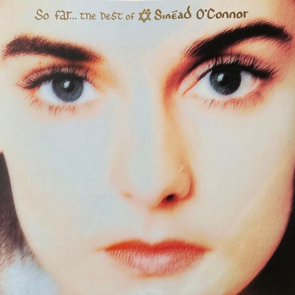 SINEAD O'CONNOR - So Far... The Best Of