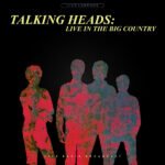 TALKING HEADS - Live In The Big Country