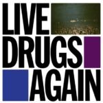 WAR ON DRUGS - Live Drugs Again