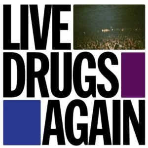 WAR ON DRUGS - Live Drugs Again