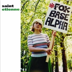 SAINT ETIENNE - Foxbase Alpha