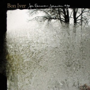 BON IVER - For Emma Forever Ago