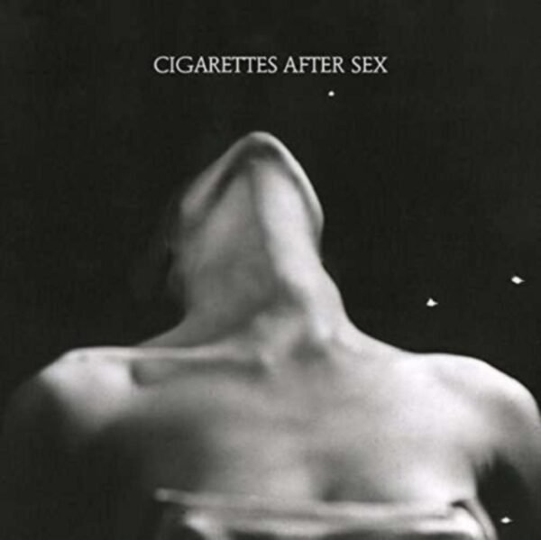 CIGARETTES AFTER SEX - Ep I
