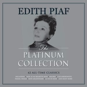 EDITH PIAF - Platinum Collection (White)
