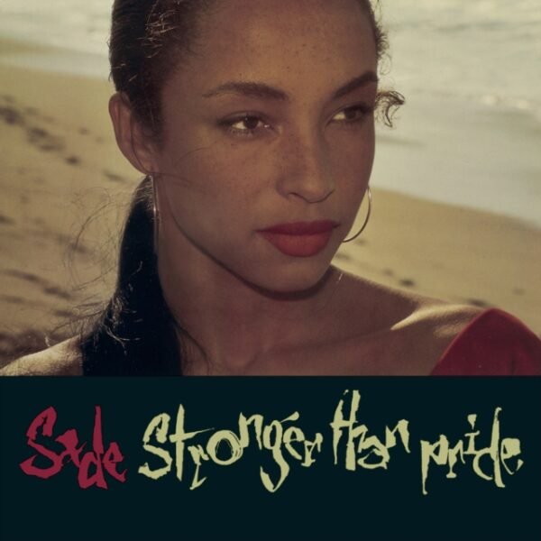 SADE - Stronger Than Pride