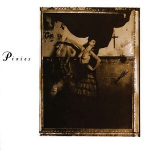 PIXIES - Surfer Rosa