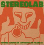 STEREOLAB - Refried Ectoplasam