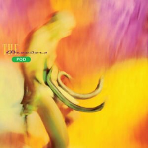 BREEDERS, THE - Pod