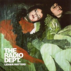 RADIO DEPT. - Lesser Matters