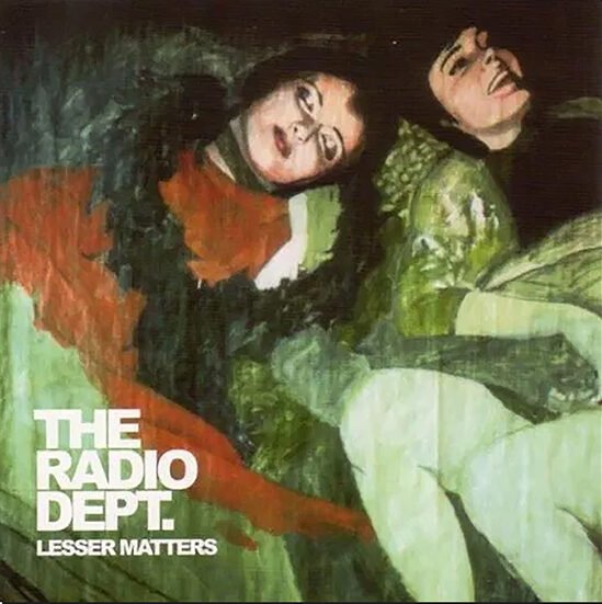 RADIO DEPT. - Lesser Matters