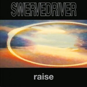 SWERVEDRIVER - Raise