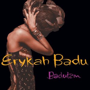 ERYKAH BADU - Baduizm