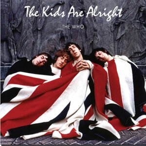 WHO - The Kids Are Alright