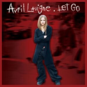 AVRIL LAVIGNE - Let Go (20th Anniversary)