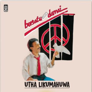 UTHA LIKUMAHUWA - Bersatu dalam Damai