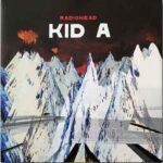 RADIOHEAD - Kid A