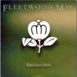FLEETWOOD MAC - Greatest Hits
