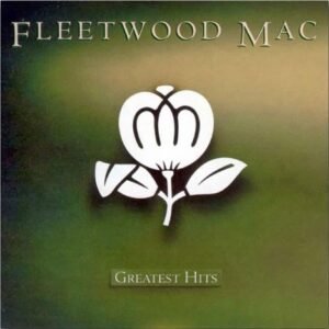 FLEETWOOD MAC - Greatest Hits