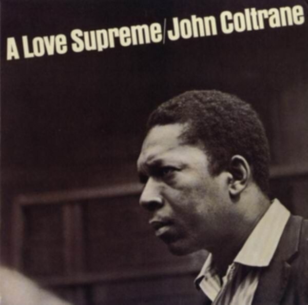 JOHN COLTRANE - A Love Supreme