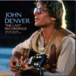 JOHN DENVER - The Last Recordings