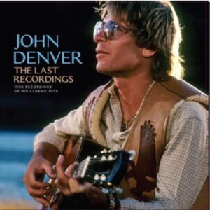 JOHN DENVER - The Last Recordings