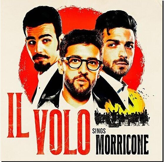 II VOLO - Il Volo Sings Morricone