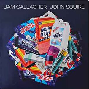 LIAM GALLAGHER & JOHN SQUIRE - Liam Gallagher & John Squire